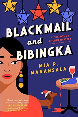 Blackmail and Bibingka (A Tita Rosie's Kitchen Mystery, Bk. 3)