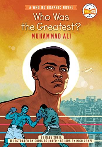 Who Was the Greatest? Muhammad Ali (WhoHQ Graphic Novels)