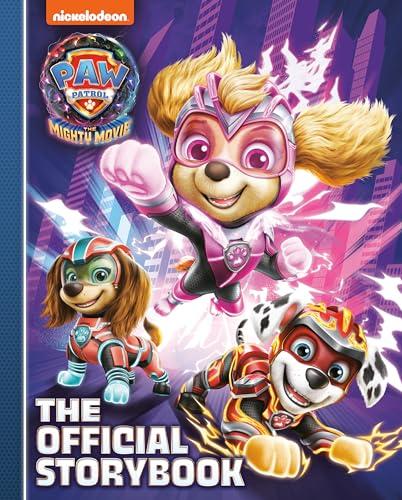 Paw Patrol: The Mighty Movie: The Official Storybook