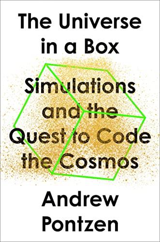 The Universe in a Box: Simulations and the Quest to Code the Cosmos