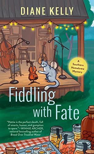 Fiddling With Fate (A Southern Homebrew Mystery, Bk. 3)
