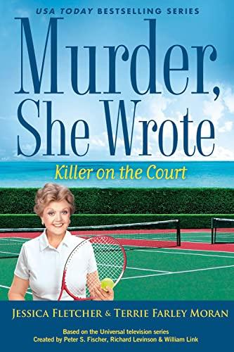 Killer on the Court (Murder, She Wrote, Bk. 55)