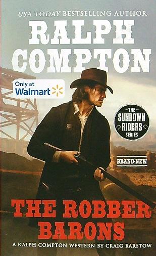 Ralph Compton The Robber Barons (The Sundown Riders Series) (Walmart Edition)
