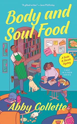 Body and Soul Food (Books & Biscuits Mystery, Bk. 1)