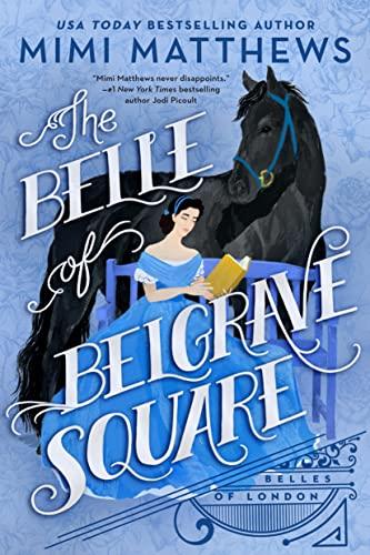 The Belle of Belgrave Square (Belles of London, Bk. 2)