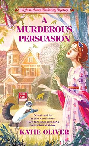 A Murderous Persuasion (A Jane Austen Tea Society Mystery, Bk. 2)