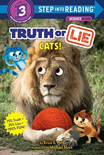Cats! (Truth or Lie, Step Into Reading, Step 3)