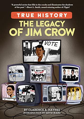 The Legacy of Jim Crow (True History)