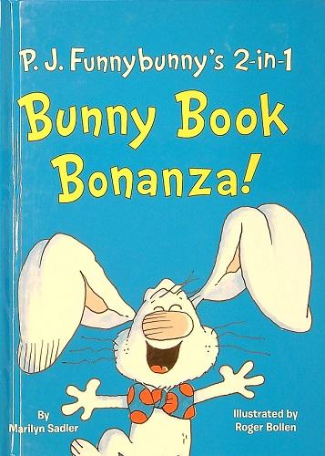 P. J. Funny Bunny's 2 in 1 Bunny Book Bonanza!
