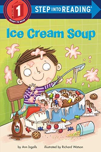 Ice Cream Soup (Step Into Reading, Step 1)