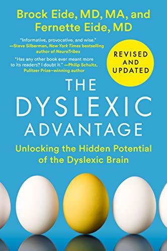 The Dyslexic Advantage: Unlocking the Hidden Potential of the Dyslexic Brain (Revised and Updated)