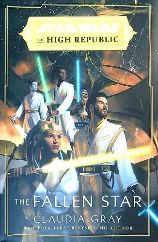 The Fallen Star (Star Wars: The High Republic, Bk. 3)