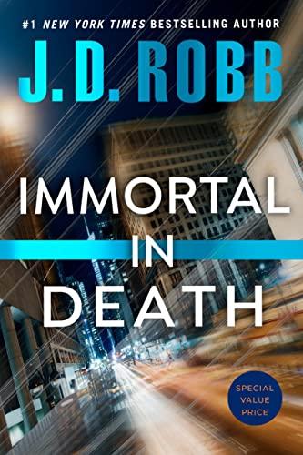 Immortal in Death (In Death, Bk. 3)