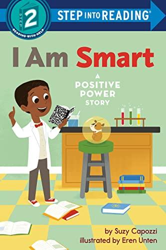 I Am Smart: A Positive Power Story (Step Into Reading, Step 2)