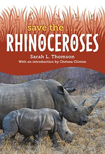 Rhinoceroses (Save The...)