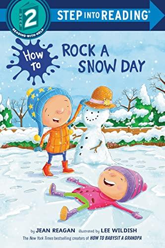 How to Rock a Snow Day (Step Into Reading, Step 2)