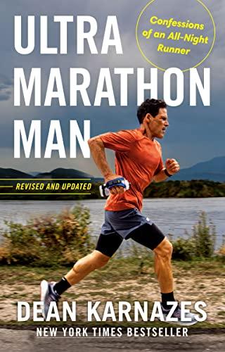 Ultramarathon Man: Confessions of an All-Night Runner (Revised and Updated)