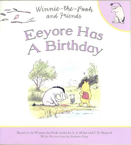 Eeyore Has a Birthday (Winnie-The-Pooh and Friends)