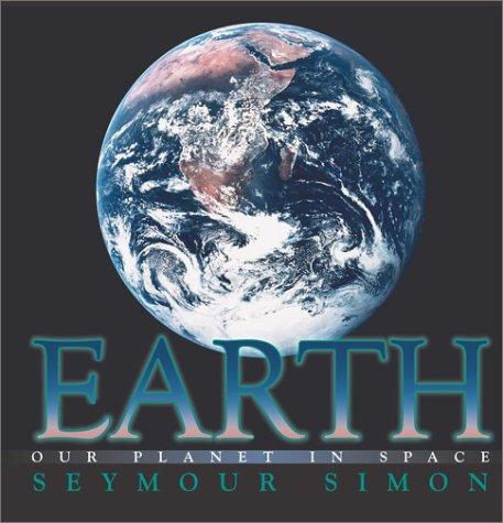 Earth: Our Planet in Space