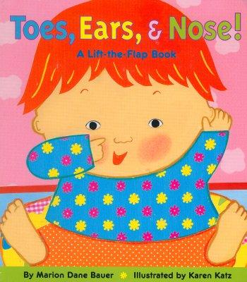 Toes, Ears, & Nose! (A Lift-the-Flap Book)