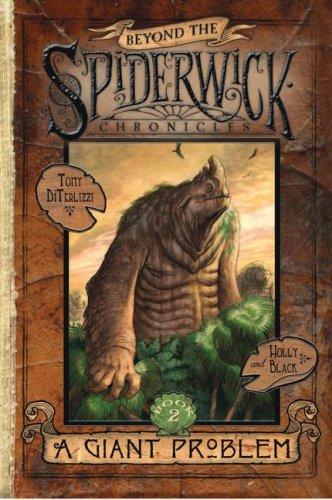 A Giant Problem (Beyond the Spiderwick Chronicles, Bk. 2)