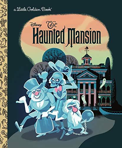 The Haunted Mansion (Disney Classic Little Golden Book)