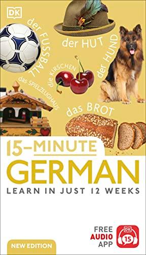 15-Minute German: Learn in Just 12 Weeks
