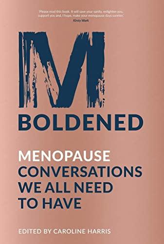 M-Boldened: Menopause Conversations We All Need to Have