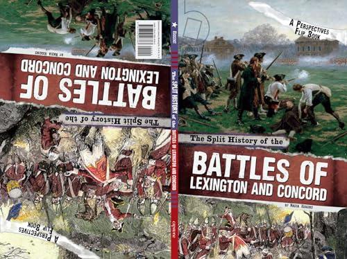 The Split History of the Battles of Lexington and Concord (Perspectives Flip Books)