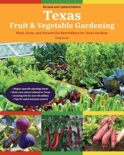 Texas Fruit & Vegetable Gardening (Revised and Updated Edition)