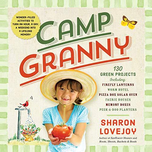 Camp Granny: 130 Green Projects