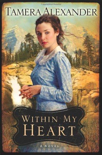 Within My Heart (Timber Ridge Reflections, Book 3)