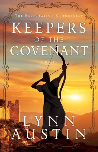 Keepers of the Covenant (Restoration Chronicles, Bk. 2)