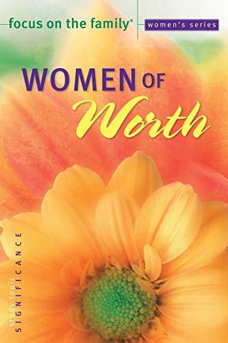 Women of Worth (Focus on the Family)
