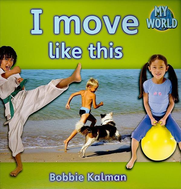 I Move Like This (My World)
