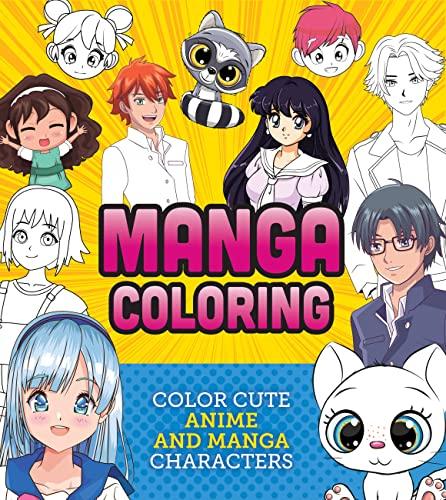 Manga Coloring Book: Color Cute Anime and Manga Characters (Creative Coloring)
