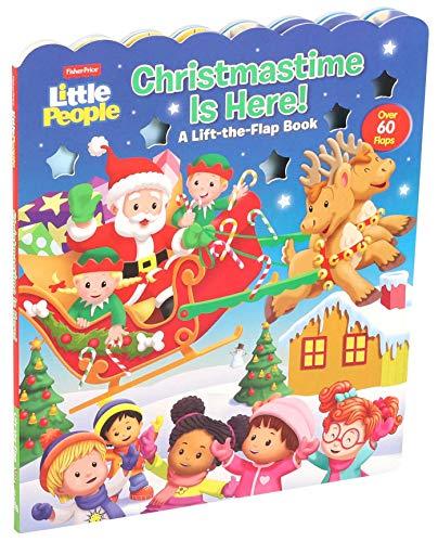 Christmastime is Here!: Lift-the-Flap (Fisher-Price Little People)
