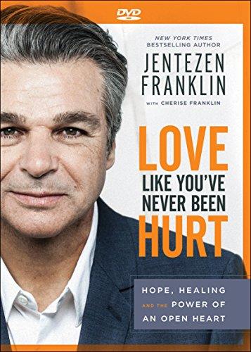 Love Like You've Never Been Hurt: Hope, Healing and the Power of an Open Heart