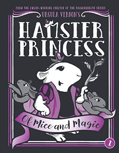 Of Mice and Magic (Hamster Princess, Vol. 2)