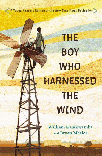 The Boy Who Harnessed the Wind (Young Readers Edition)