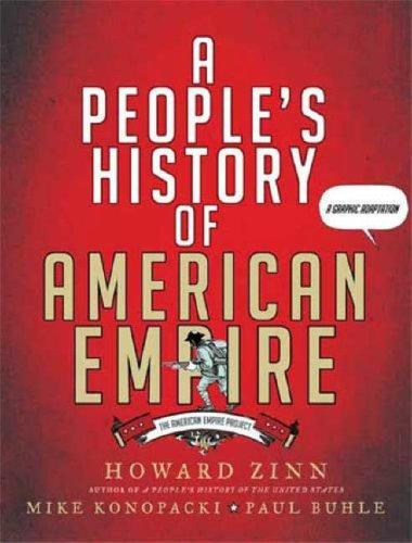 A People's History of American Empire: A Graphic Adaptation (The American Empire Project)