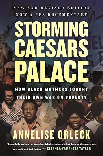 Storming Caesars Palace: How Black Mothers Fought Their Own War on Poverty (New and Revised Edition)