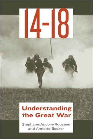 14-18: Understanding The Great War
