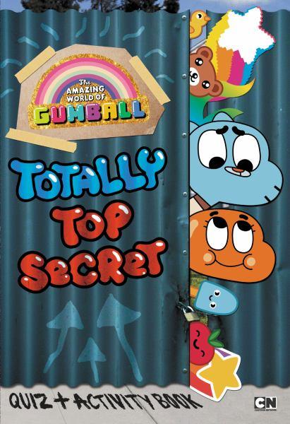 Totally Top Secret Quiz & Activity Book (The Amazing World of Gumball)