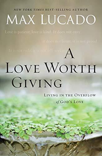 A Love Worth Giving