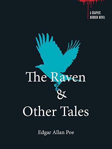 The Raven & Other Tales (A Graphic Horror Novel)