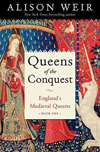 Queens of the Conquest (England's Medieval Queens, Bk. 1)
