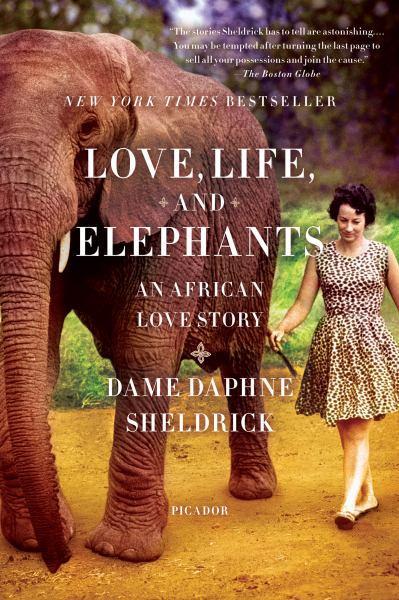 Love, Life, and Elephants: An African Love Stroy
