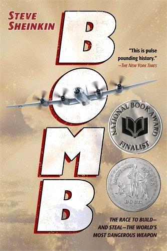 Bomb: The Race to Build - and Steal - the World's Most Dangerous Weapon