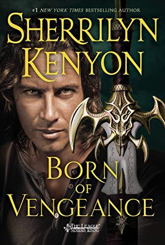 Born of Vengeance (The League: Nemesis Rising, Bk. 10)